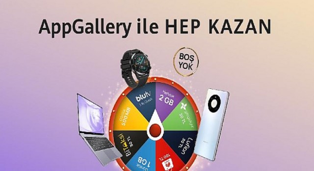 AppGallery ile Hep Kazan Mart ayı kampanyası başladı