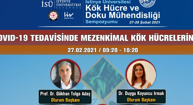 Kök hücre ve doku mühendisliği çevrimiçi sempozyumda tartışıldı