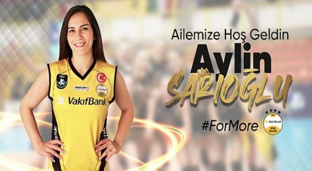 Aylin Sarıoğlu VakıfBank’ta