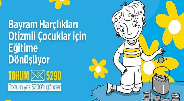 Bayram Harçlıkları Otizmli Çocuklar İçin Eğitime Dönüşüyor