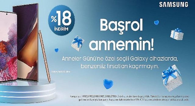 Samsung’un Anneler Günü’ne özel indirim ve fırsatlarla dolu kampanyası başladı