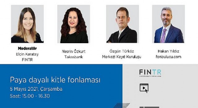 Tüm yönleriyle Paya Dayalı Kitle Fonlaması online panelde tartışılıyor