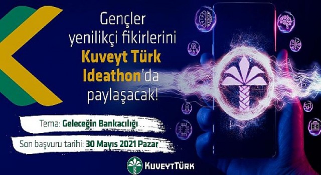 Üniversiteli öğrenciler fikirleriyle Kuveyt Türk Ideathon’da yarışacak