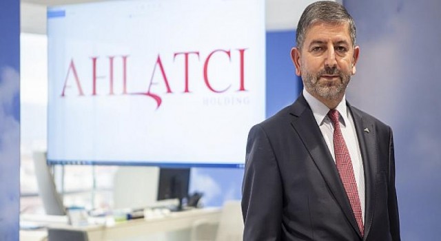 Ahlatcı Holding Türkiye ekonomisine katkı sağlamaya devam ediyor