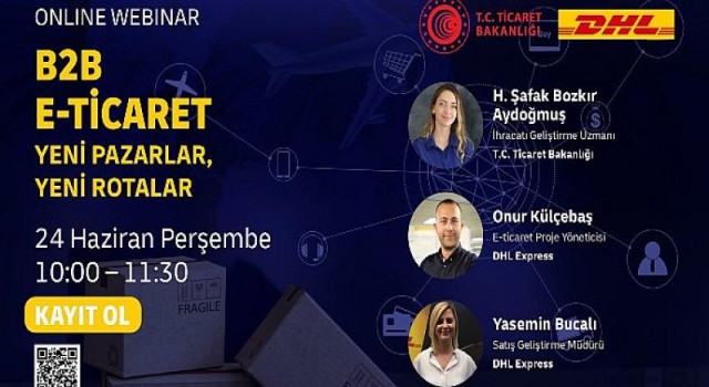 DHL Express Türkiye 24 Haziran’da KOBİL’lere ‘B2B E-Ticaret Yeni Pazarlar, Yeni Rotalar’ webinarı düzenliyor