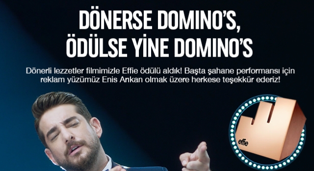 Dönerse Domino’s, ödülse yine Domino’s