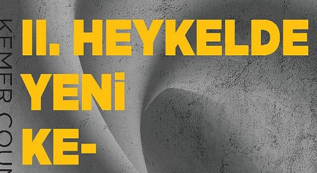 “II. Heykelde Yeni Keşifler” yarışması başvuru süreci yoğun ilgi nedeniyle uzatıldı