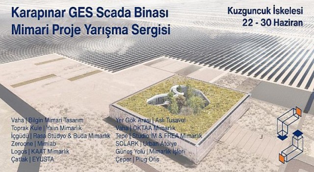 Karapınar GES SCADA Binası Mimari Proje Yarışma Sergisi Açıldı