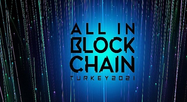 Kripto Paralarda ’Güvenli Yatırım’ Sorularının Cevabı ”ALL IN BLOCKCHAIN” Konferansında