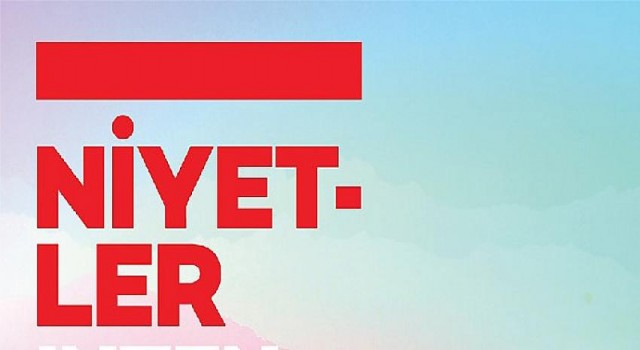 “Niyetler” sergisi Akbank Sanat’da