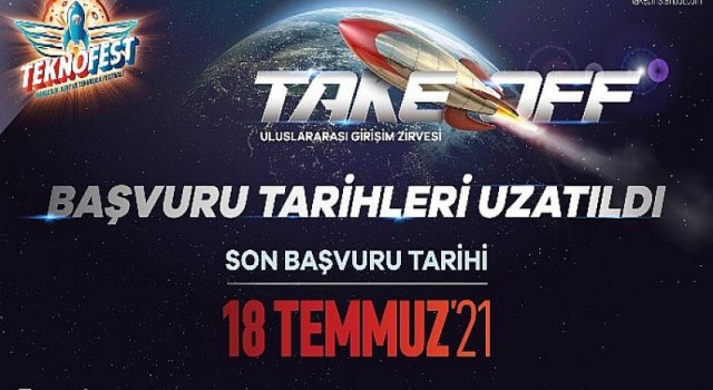 Yoğun İlgi Gören TEKNOFEST 2021 Take Off Uluslararası Girişim Zirvesi Başvuruları 18 Temmuz 2021 Tarihine Uzatıldı!