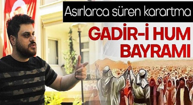 Gadir-i Hum Bayramı..