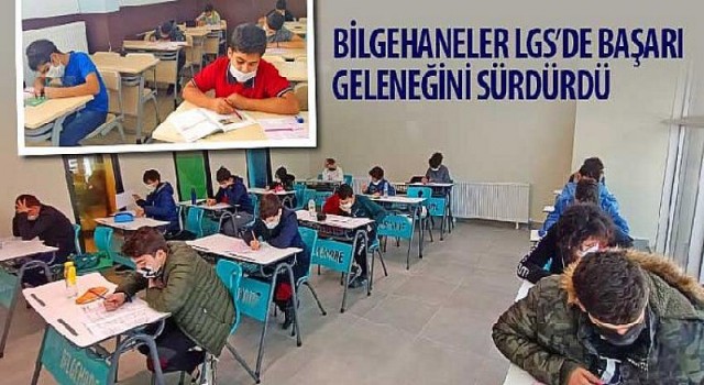 Bilgehaneler LGS’de Başarı Geleneğini Sürdürdü