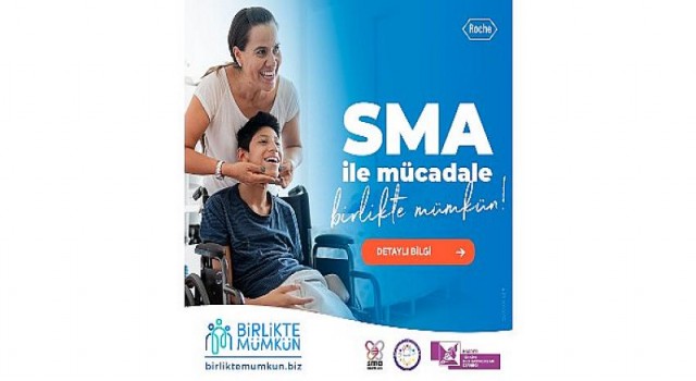 Sma Alanında Çalışan Kurum ve Kuruluşlar, Hastalıkla Mücadele “BİRLİKTE MÜMKÜN” Diyor