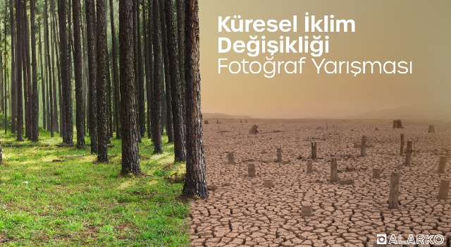 Ödüllü “Küresel İklim Değişikliği Fotoğraf Yarışması”na Başvurular Devam Ediyor