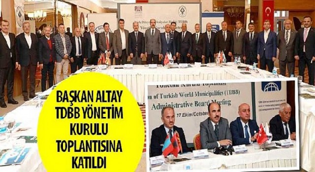 Konya Büyükşehir Belediye Başkanı Uğur İbrahim Altay TDBB Yönetim Kurulu Toplantısına Katıldı