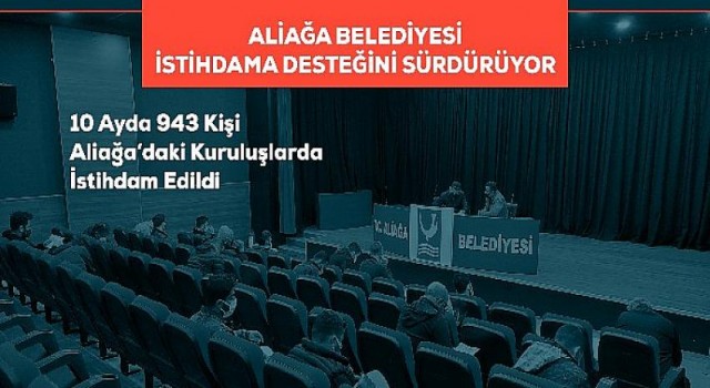 Aliağa Belediyesi İstihdama Desteğini Sürdürüyor