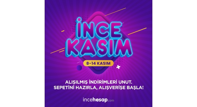 İncehesap.com’dan,  İnce Kasım Kampanyası