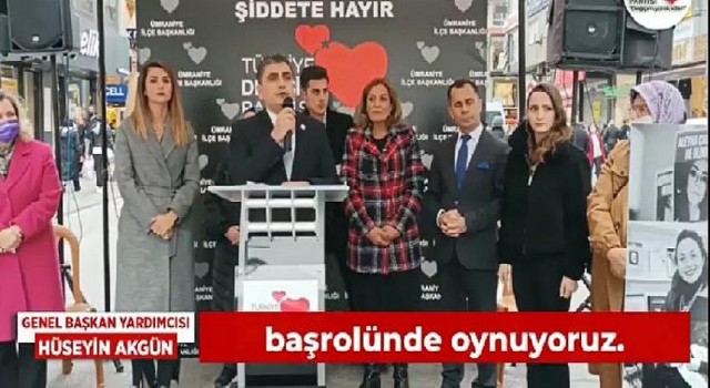 Türkiye Değişim Partisi Genel Başkan Yardımcısı Hüseyin Akgün, Ümraniye İlçe teşkilatının düzenlediği ‘Kadına Şiddete Hayır’ programına katıldı.