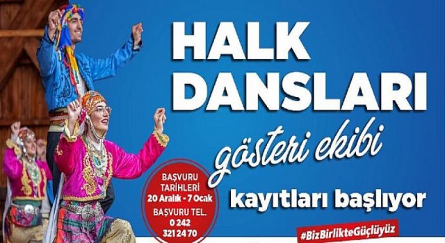 Büyükşehir Belediyesi gençlerden Halk Dansları Gösteri Ekibi kuruyor