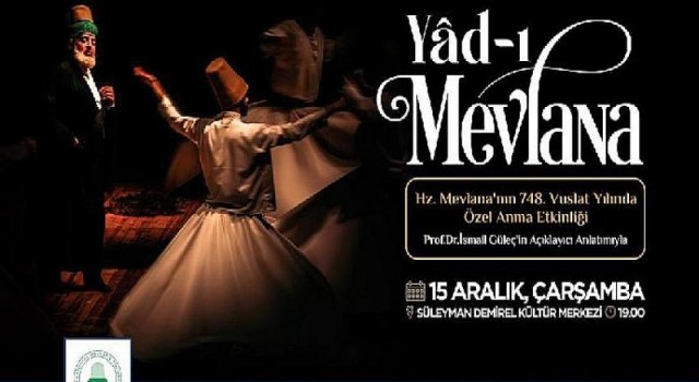 Büyükşehir, Hz. Mevlana’yı ”Yad-ı Mevlana” ile anacak