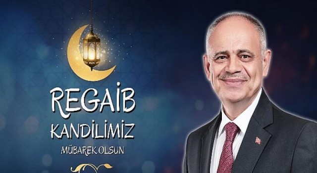 Başkan Öztürk’ten Regaib Kandili Kutlama Mesajı