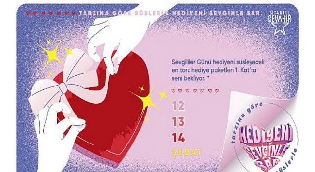 İstanbul Cevahir’den “Hediyeni Sevginle Sar” Etkinliği; “Hediyelerinizi Aşkınıza Özel Tasarlayın”