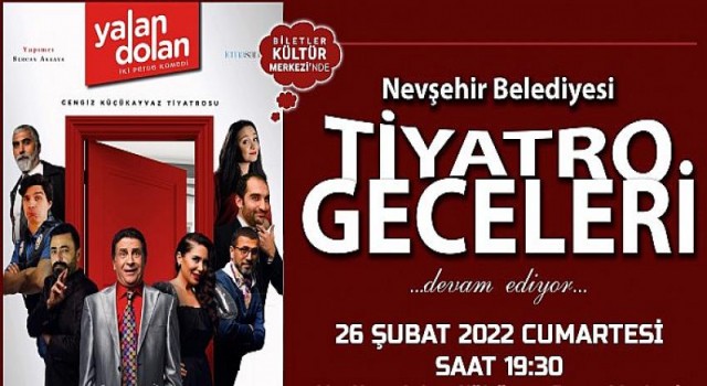 “Yalan Dolan” Adlı Tiyatro Oyunu Nevşehir’de Sahnelenecek