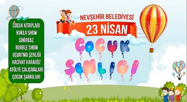 Nevşehir Belediyesi’nden 23 Nisan Çocuk Şenliği ve Çocuk Kitapları Fuarı