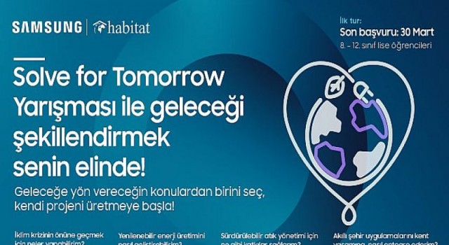 Samsung’un “Solve for Tomorrow” bilim yarışması için başvurular 30 Mart’a kadar uzatıldı!