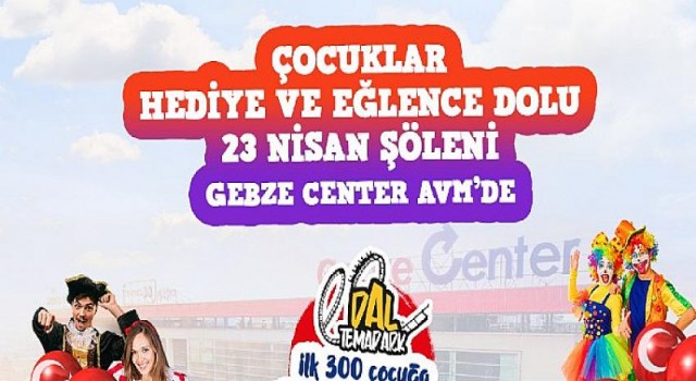 Gebze Center’da Ramazan ve 23 Nisan Coşkusu Birlikte Yaşanıyor