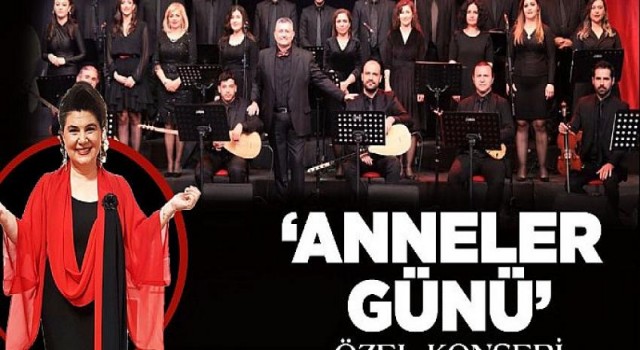 Büyükşehir’den Anneler Günü’ne özel konser