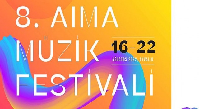 Ayvalık 8. AIMA Müzik Festivali 16 Ağustos’ta başlıyor