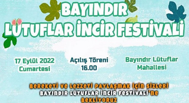 Bayındır Lütuflar İncir Festivali 17 Eylül’de Yapılıyor