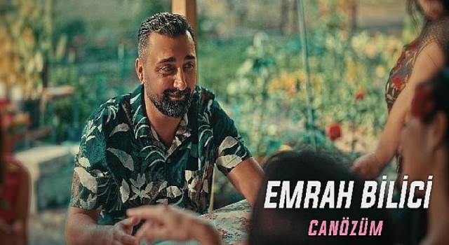 Emrah Bilici’den yeni tekli ”Canözüm”