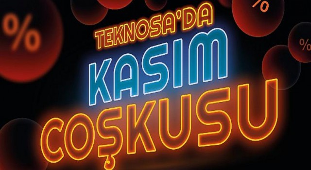 Teknosa’da kasım coşkusu