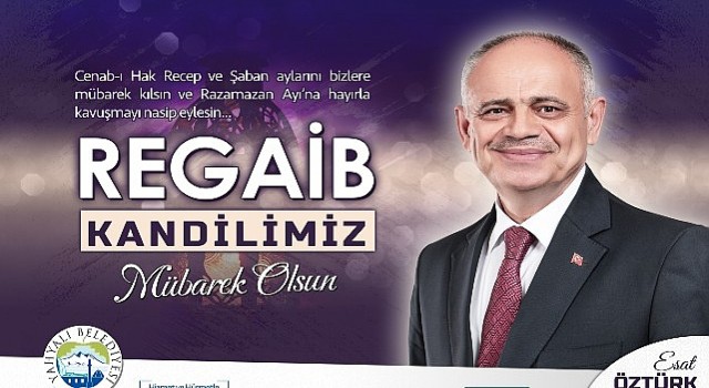 Başkan ÖztürkTen Regaib Kandili Kutlama Mesajı