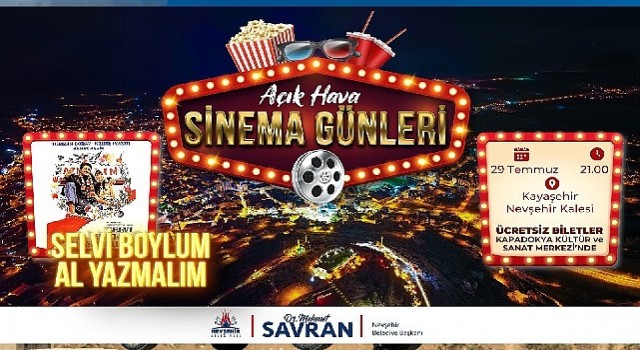 Açık hava sineme günleri Selvi boylum al yazmalım ile devam ediyor 