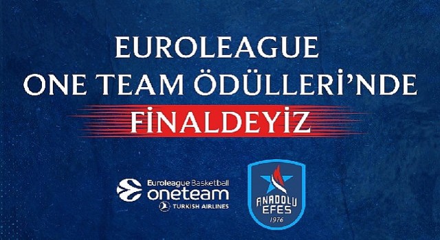 Anadolu Efes Spor Kulübü, Sosyal Sorumluluk Projesiyle One Team Ödüllerinde Finale Kalan Takımlardan Biri Oldu