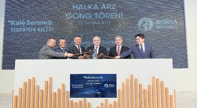 Borsa İstanbulda gong Kaleseramik için çaldı