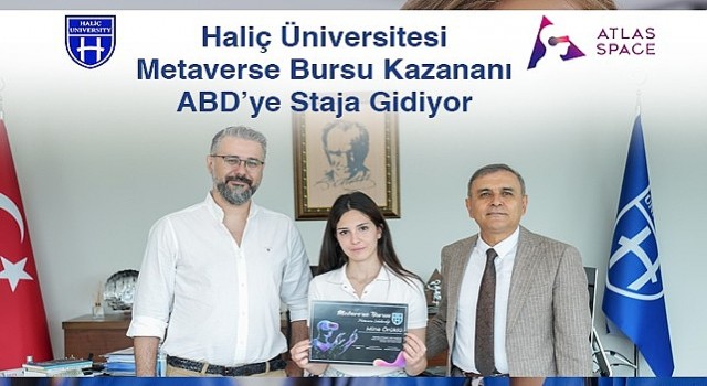 Haliç üniversitesi metaverse bursu kazanan öğrenci ABDye staja gidiyor