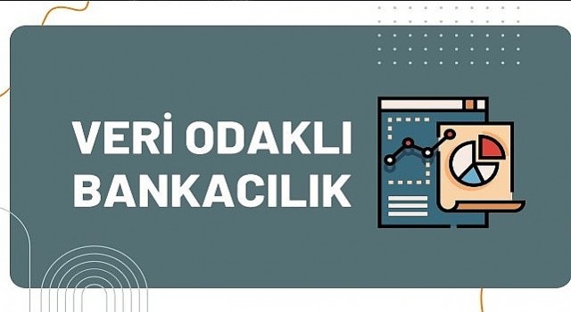 Kuveyt Türk ten Veri Odaklı Bankacılık Raporu