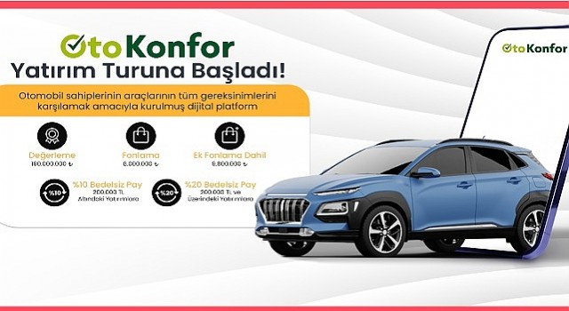 OtoKonfor, Startup Burada Üzerinden Paya Dayalı Kitle Fonlaması Kampanyasına Başladı!