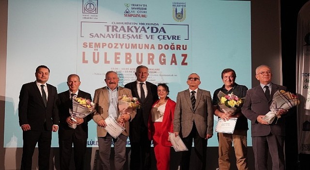 &apos;Cumhuriyetin 100. Yılında Trakya;da Sanayileşme ve Çevre sempozyumu düzenlendi