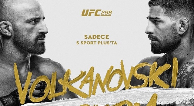 Volkanovski Vs.Topuria UFC298 Dövüş Serisi Canlı Yayınla Sadece S Sport Plusta