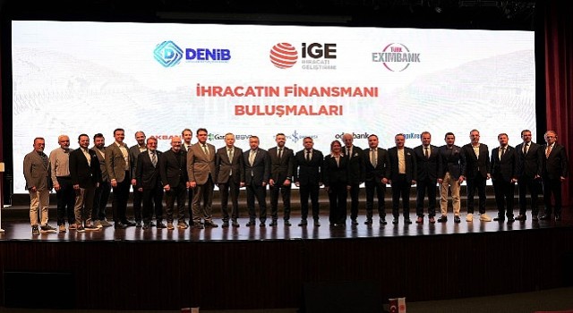 İhracatın Finansmanı Buluşmalarının beşincisi Denizlide gerçekleşti