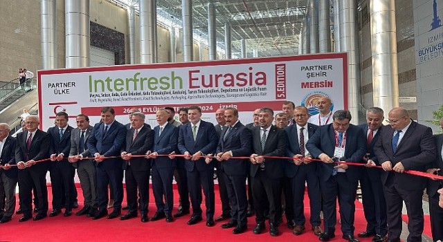 İzmirde Interfresh Eurasia 5. Edition Fuarı Görkemli Bir Törenle Açıldı