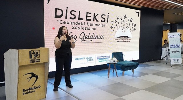 Beylikdüzünde “Disleksi: Cebimdeki Kelimeler” Söyleşisi Düzenlendi