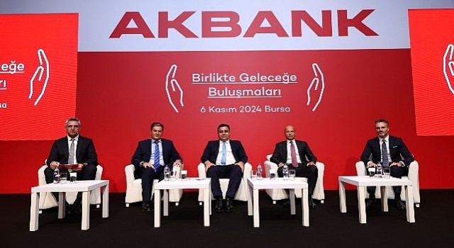 Akbank, Birlikte Geleceğe Buluşmaları na Bursa da Devam Etti