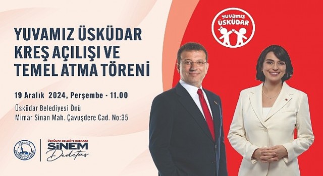 Ekrem İmamoğlu Katılımıyla Yuvamız Üsküdar Kreş Açılışı ve Temel Atma Töreni